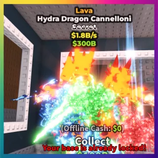 Hydra Dragon Cannelloni Lava 1.8B/s
