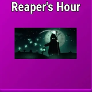 Reapers hour