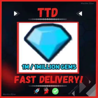 1M TTD GEMS