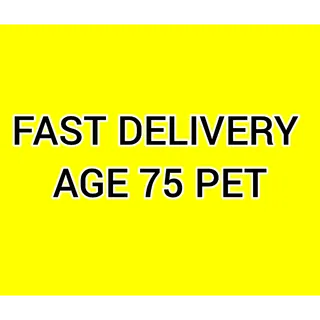  PET EQUIP SLOT WITH AGE 75 + FAST DELIVERY - GROW A GARDEN 