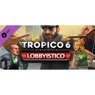 Tropico 6: Lobbyistico 