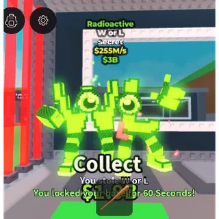 RADIOACTIVE W or L 255M/S STEAL A BRAINROT