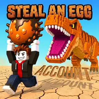20-30B/s+ STEAL AN EGG ACCOUNT
