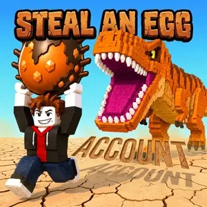 25-30B/s + STEAL AN EGG ACCOUNT