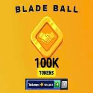 100k Tokens ( Blade Ball )
