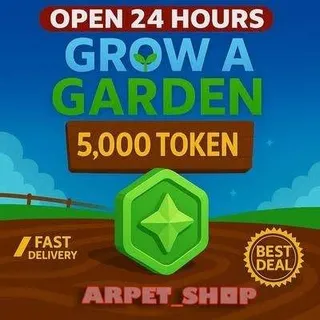 5K TOKENS GROW A GARDEN