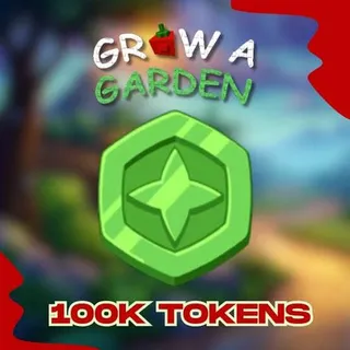100K TOKENS ( GROW A GARDEN )