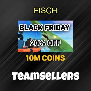 FISCH | 10M COINS BLACKFRIDAY 20%OFF