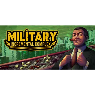 Military Incremental Complex