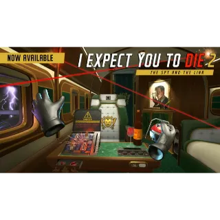 (VR ONLY) I Expect You To Die 2: The Spy and the Liar