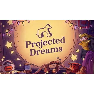 Projected Dreams