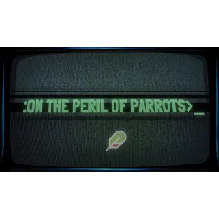 On the Peril of Parrots