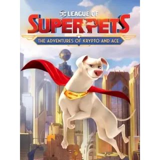 DC League of Super-Pets: The Adventures of Krypto and Ace