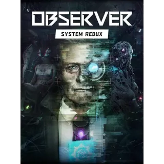 Observer: System Redux （Region Free except Japan and Russia）