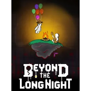 Beyond the Long Night