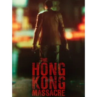 The Hong Kong Massacre