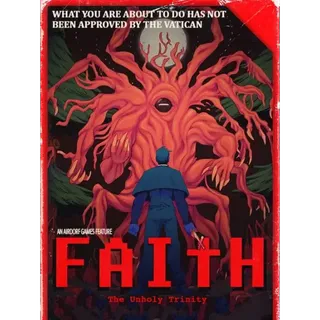 Faith: The Unholy Trinity