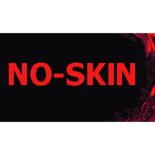 NO-SKIN