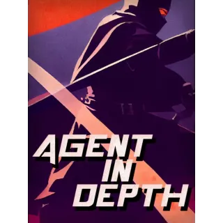 Agent in Depth