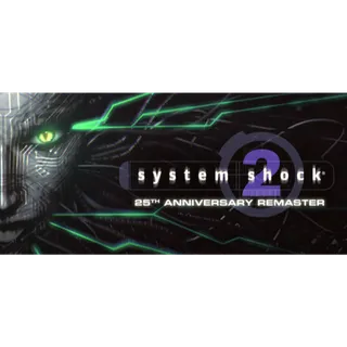 System Shock 2: 25th Anniversary Remaster