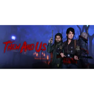 Them and Us