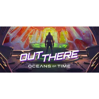 Out There: Oceans of Time