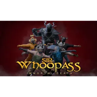 Sir Whoopass : Immortal Death