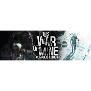 This War of Mine: Complete Edition