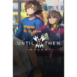 Until Then