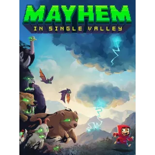 Mayhem in Single Valley