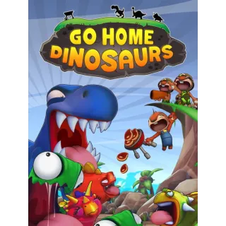 Go Home Dinosaurs! + Roarr! (2 keys)