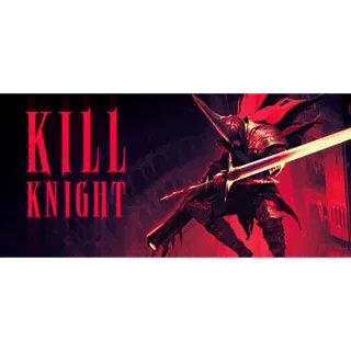 KILL KNIGHT