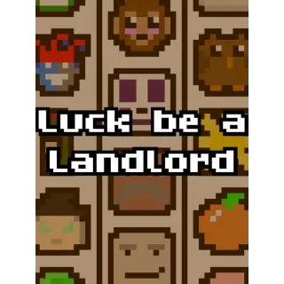 Luck be a Landlord