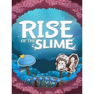 Rise of the Slime