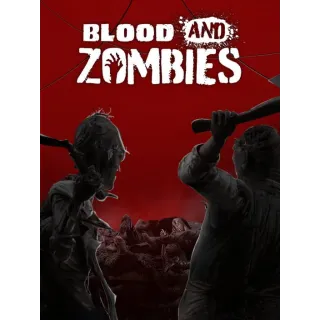 Blood and Zombies