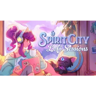 Spirit City: Lofi Sessions