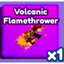 VOLCANIC FLAMETHROWER - BADDIES