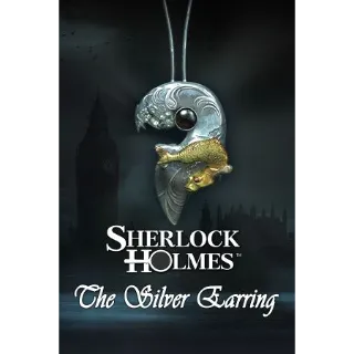Sherlock Holmes: The Silver Earring