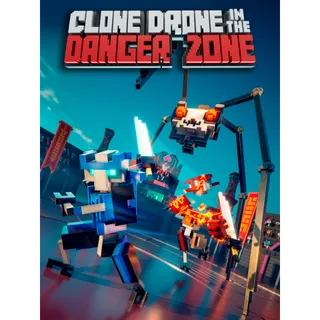 Clone Drone in the Danger Zone
