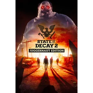 State of Decay 2: Juggernaut Edition