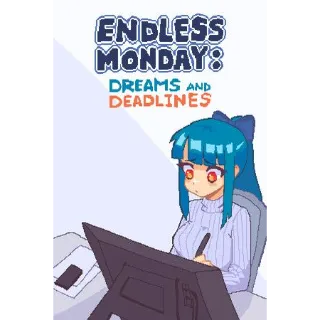 Endless Monday