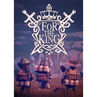 For The King