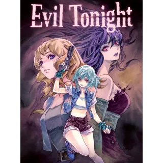 Evil Tonight