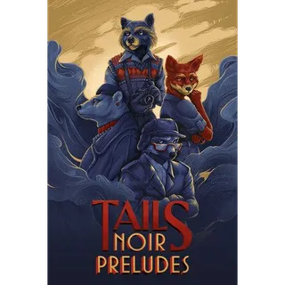 Tails Noir Preludes