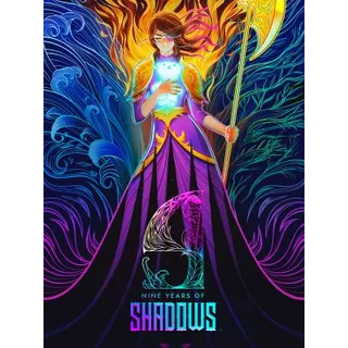 9 Years of Shadows