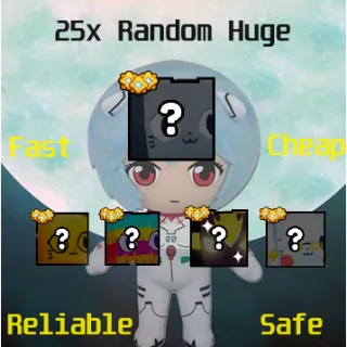 25x Random Huges - PS99/Pet Sim