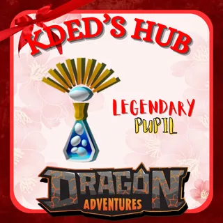 LEGENDARY PUPIL POTION - DRAGON ADVENTURES