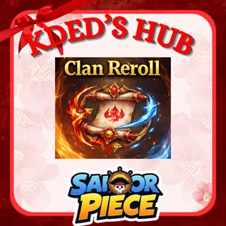 CLAN REROLL 100K - SAILOR PIECE
