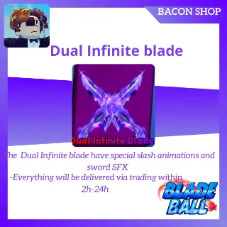 Dual Infinite Blade