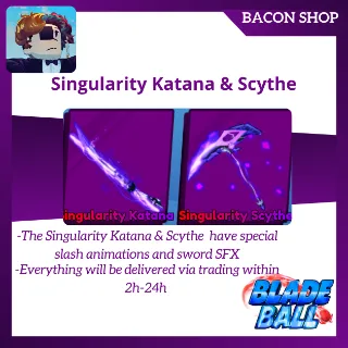 Singularity Katana & Scythe 